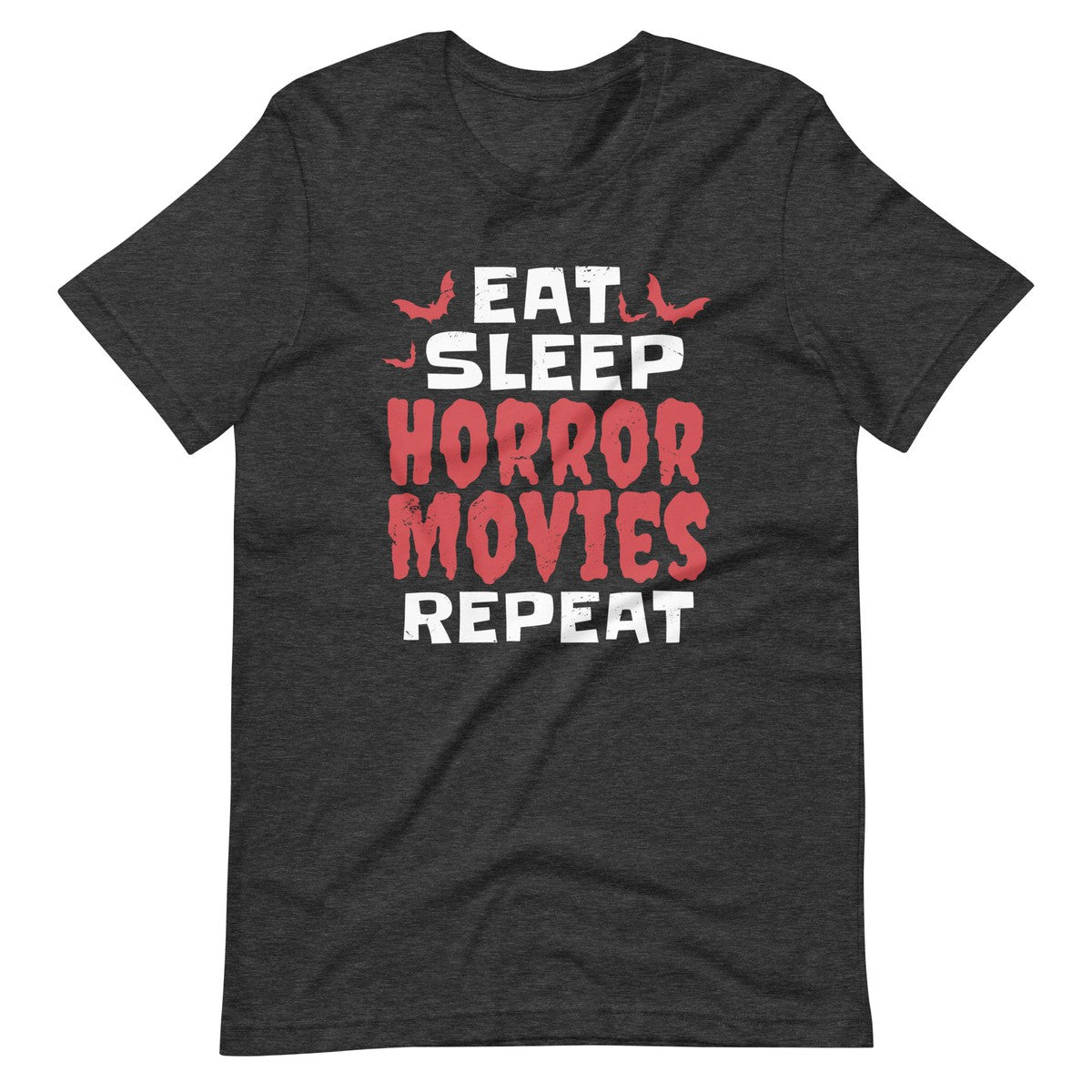 Eat Sleep Horror Movies Repeat Unisex T-shirt