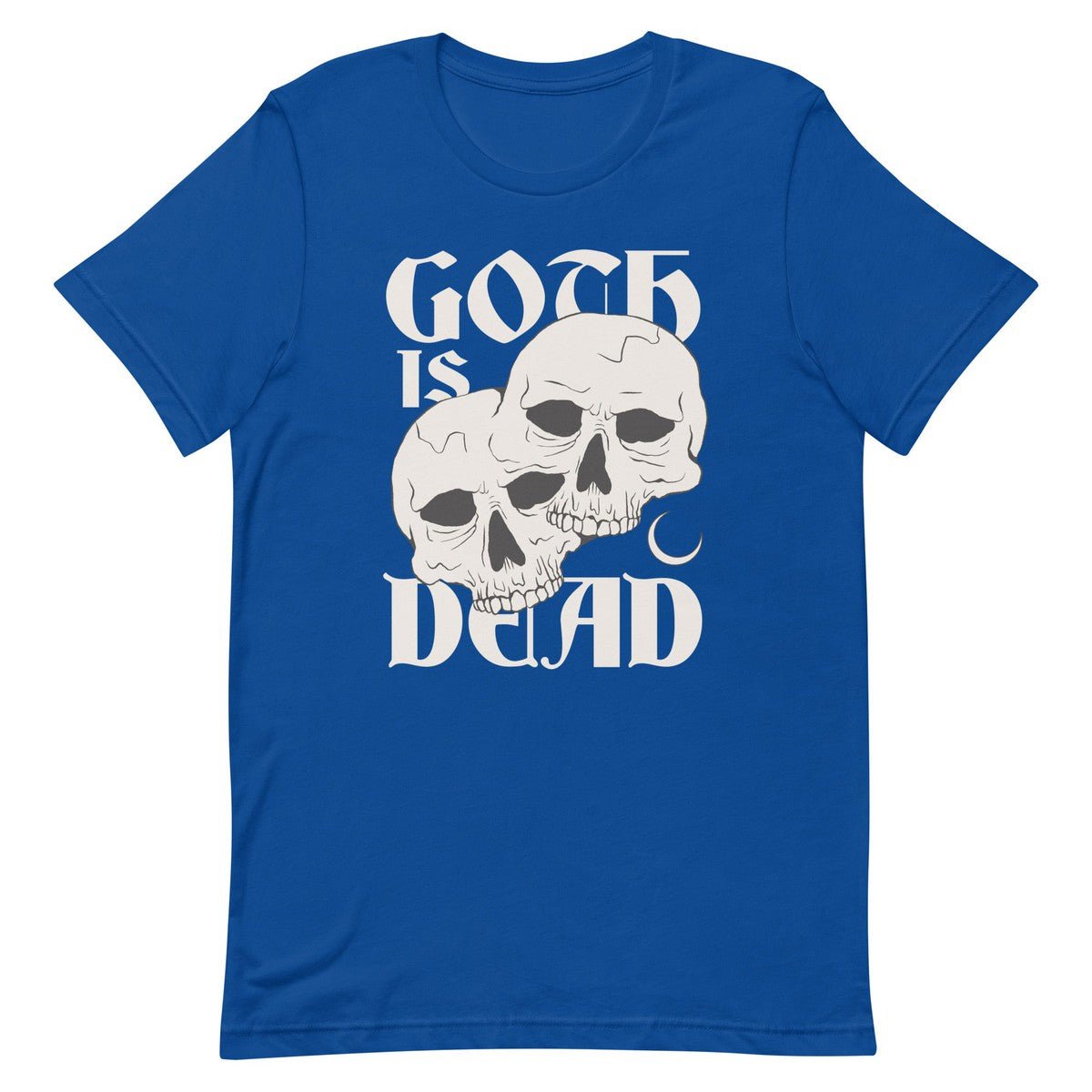 Goth Is Dead Skull Unisex T-shirt