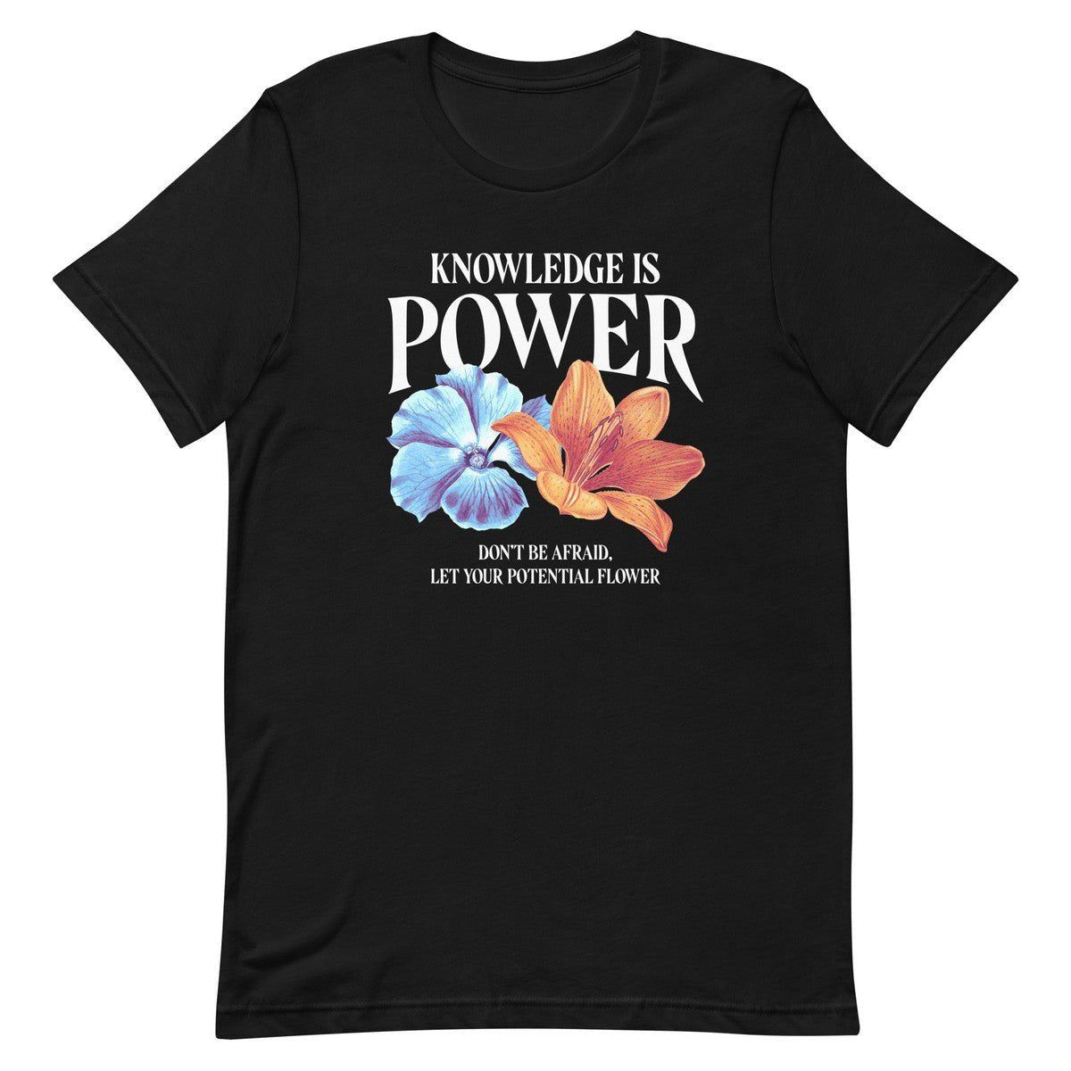 Knowledge Is Power Flower Unisex T-shirt
