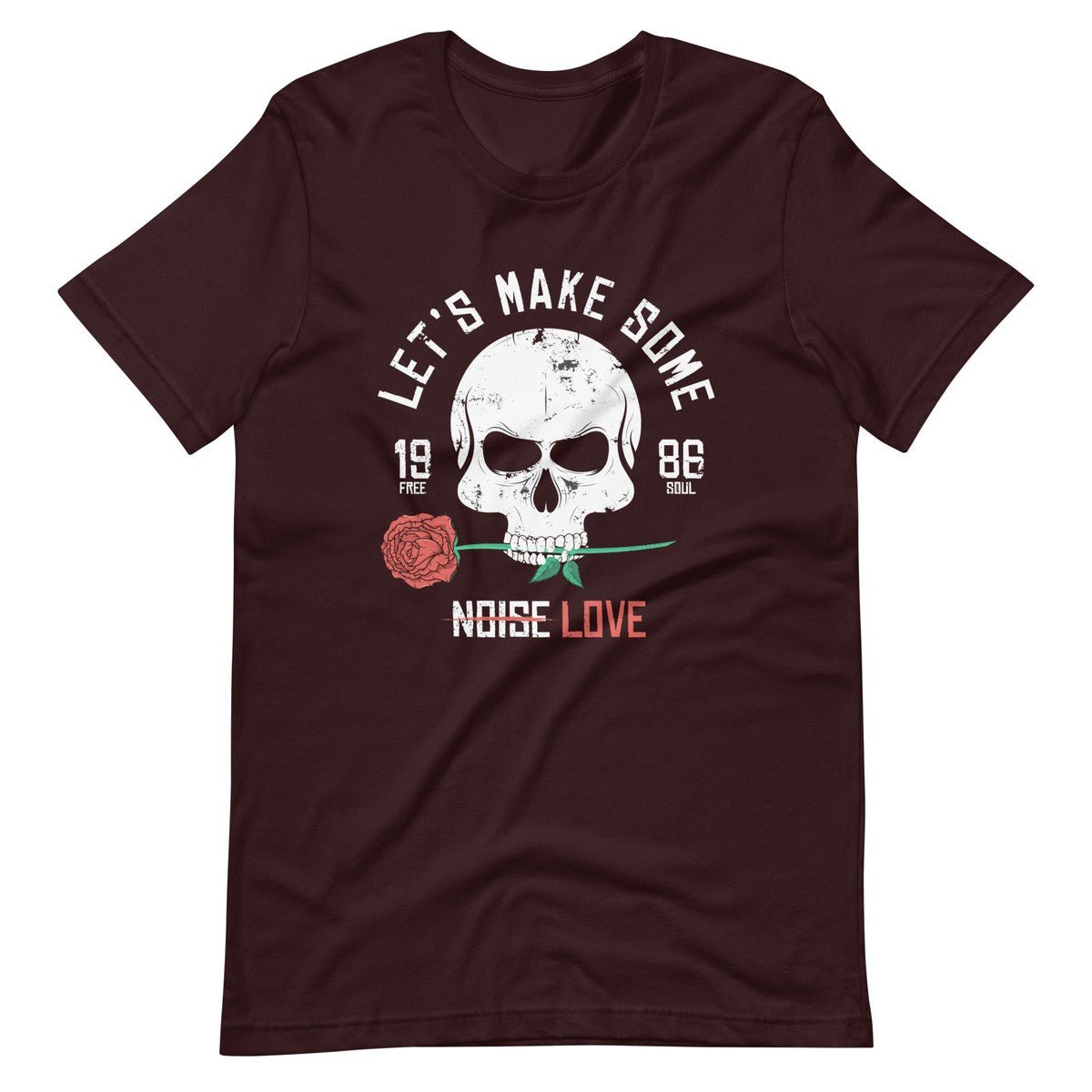 let's make Some Noise Love Unisex T-shirt