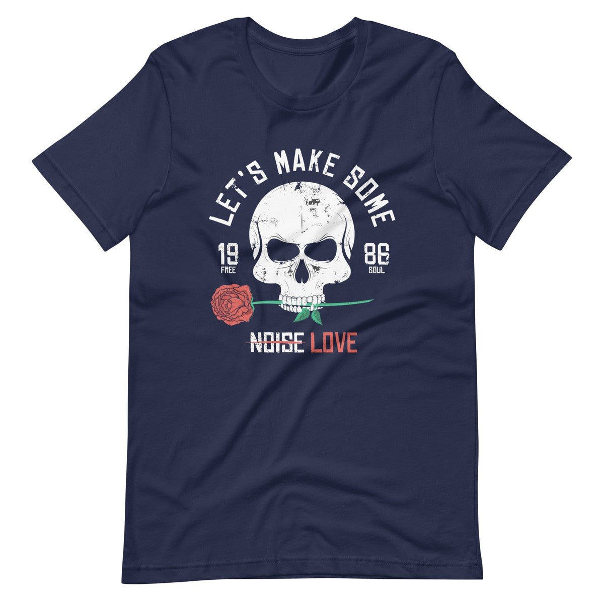 let's make Some Noise Love Unisex T-shirt