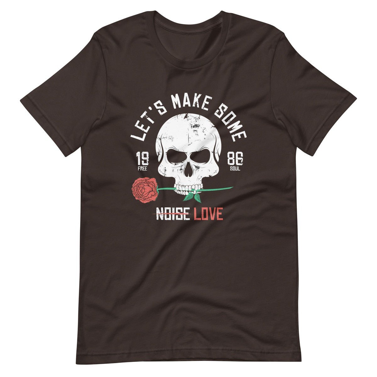 let's make Some Noise Love Unisex T-shirt