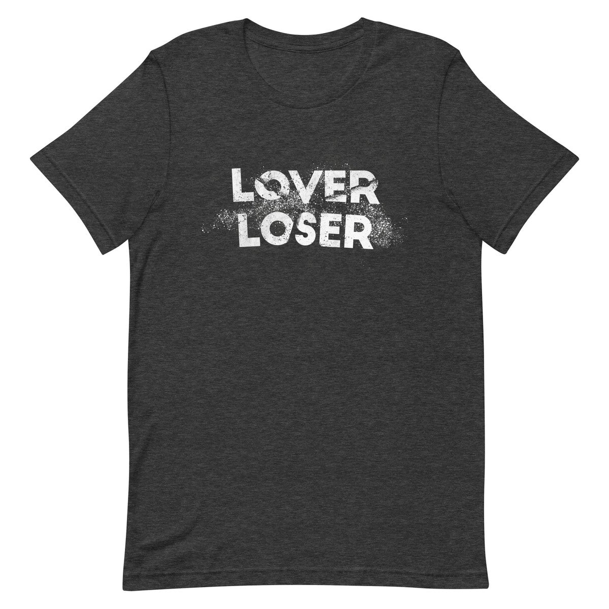 Lover Loser Unisex T-shirt