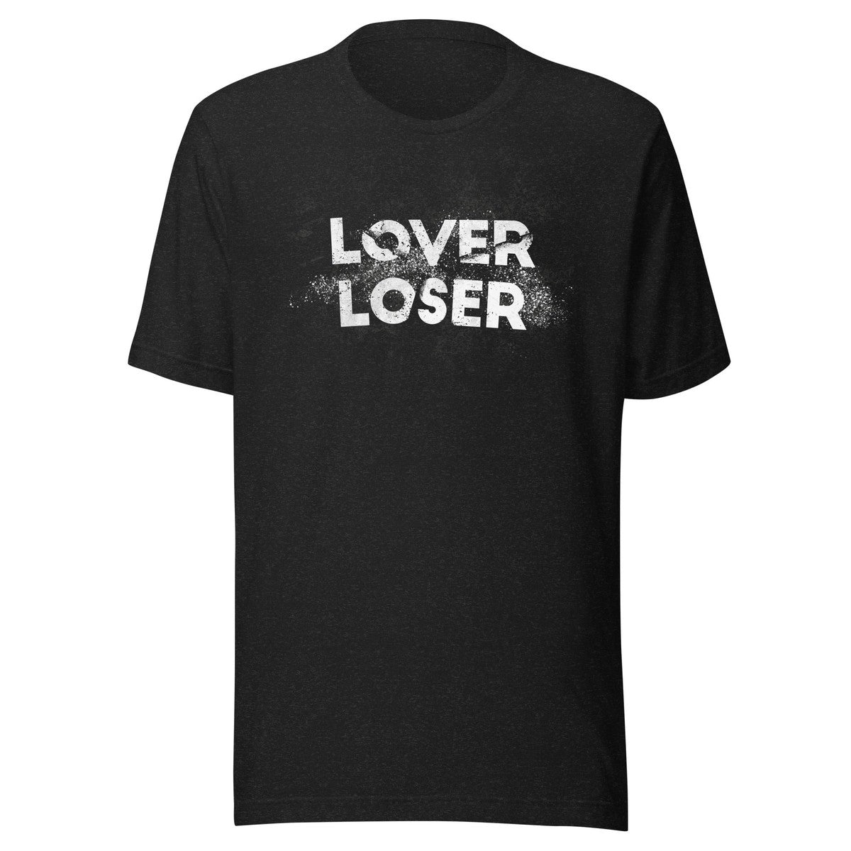 Lover Loser Unisex T-shirt