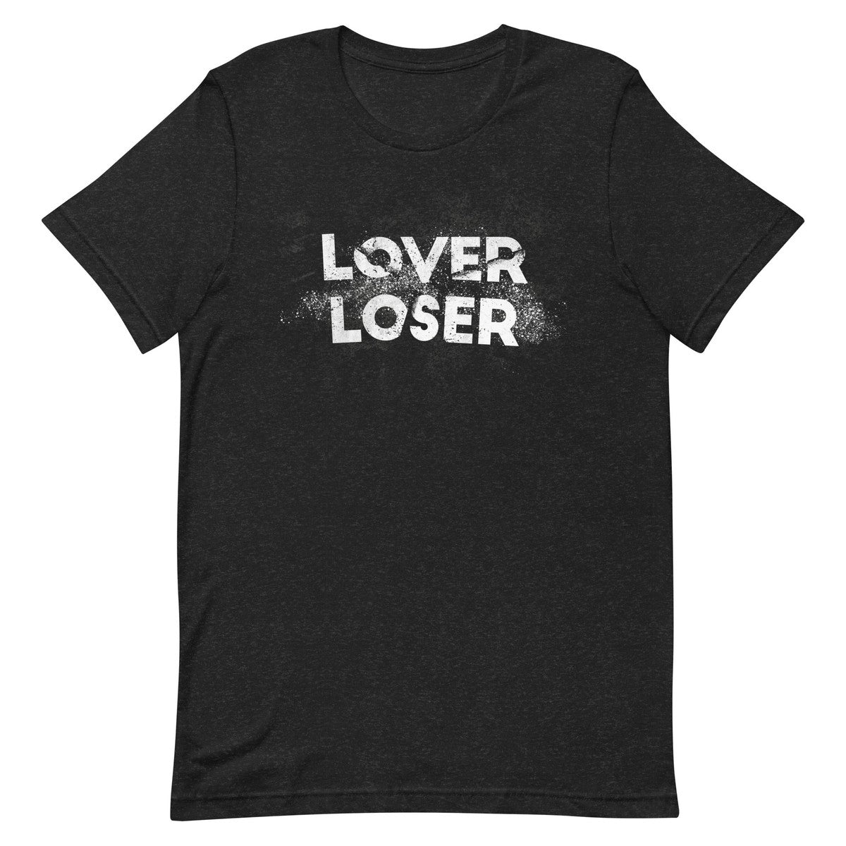 Lover Loser Unisex T-shirt