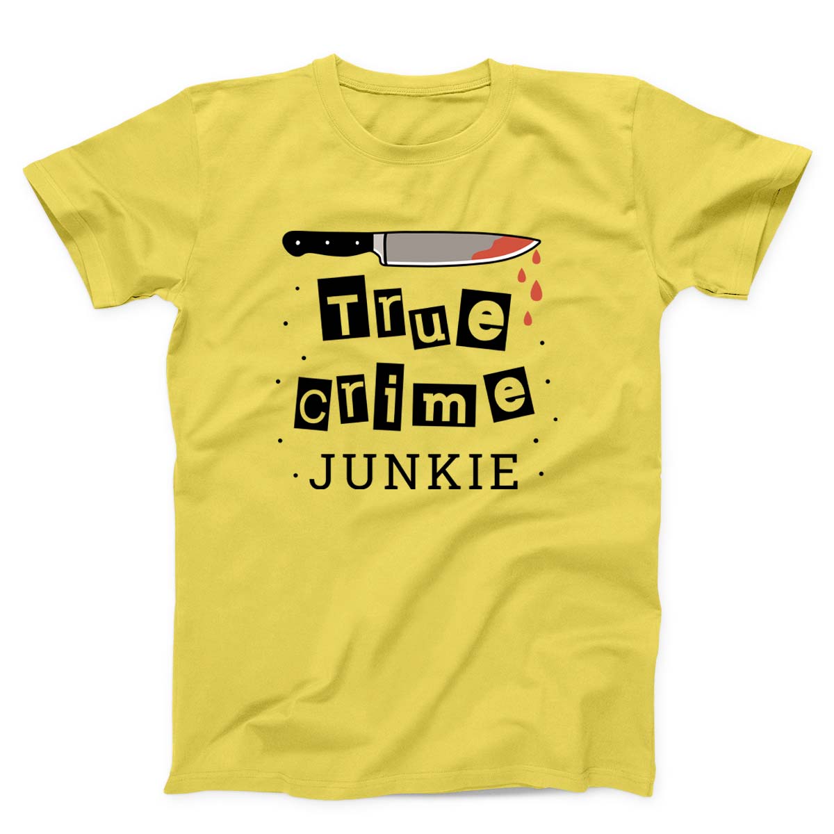 True Crime Junkie Creators Unisex T-shirt