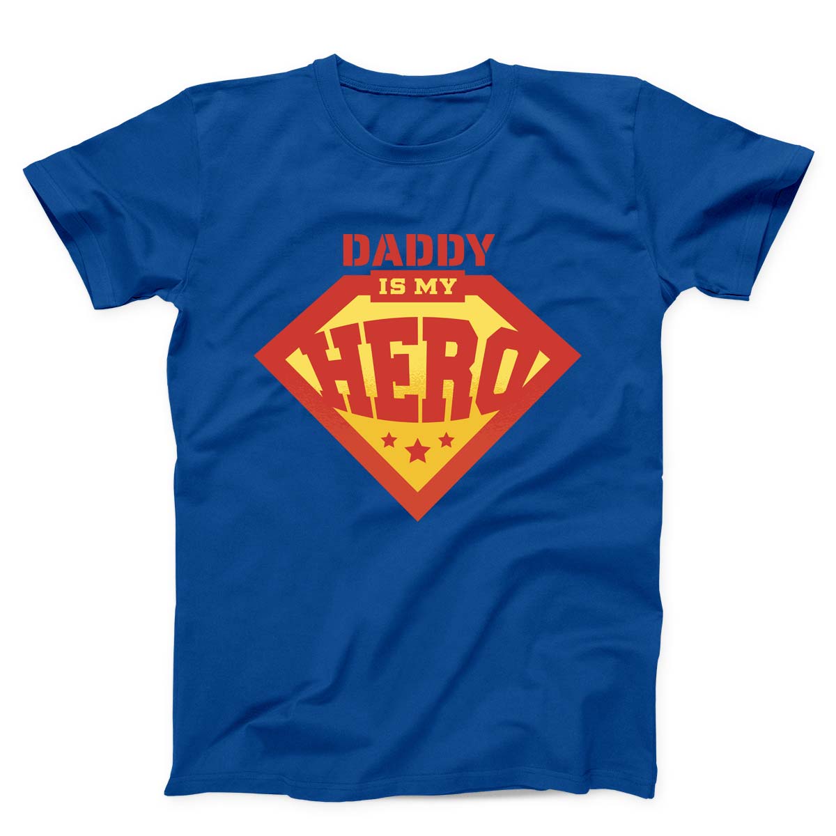 Daddy Is My Hero Unisex T-shirt
