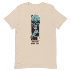 Shht This Is My Movie Shirt Unisex T-shirt
