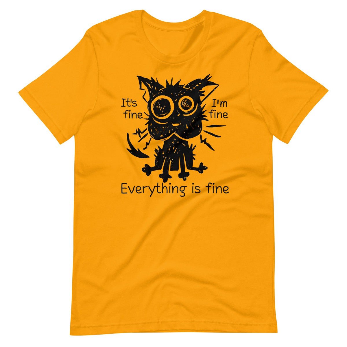 Stressed Cat Funny It's Fine I'm Fine Everything Is Fine Unisex T-shirt