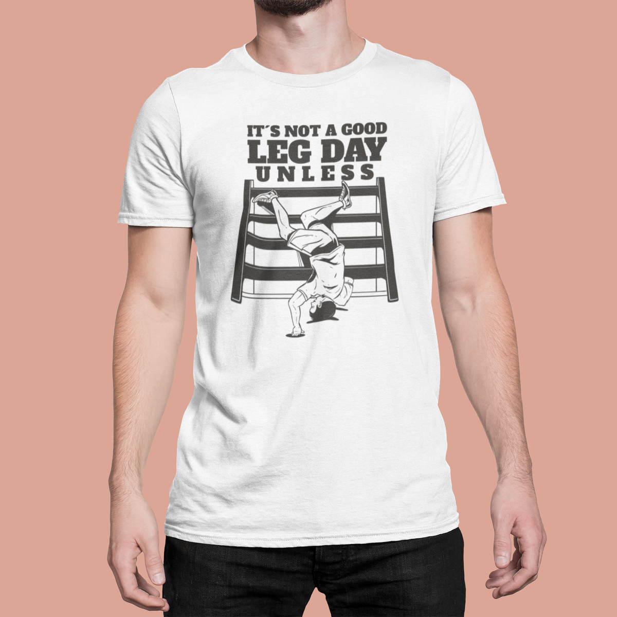 It’s Not A Good Leg Day Funny Gym Unisex T-Shirt