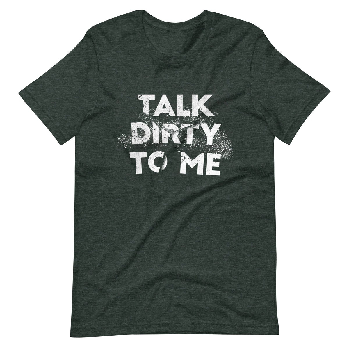 Talk Dirty To Me Unisex T-shirt