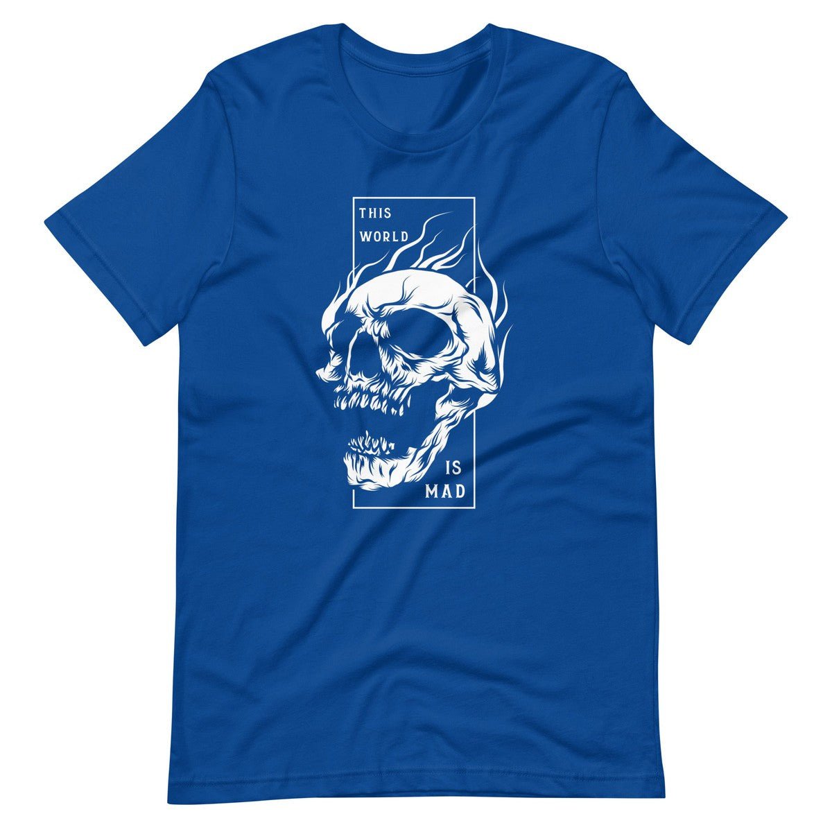 This World Is Mad Skull Unisex T-shirt