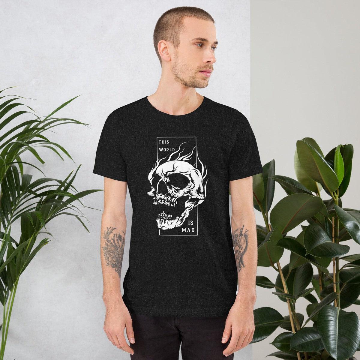 This World Is Mad Skull Unisex T-shirt