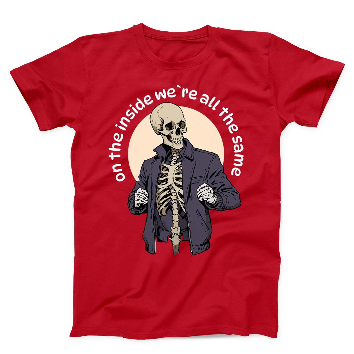 We Are All The Same Skeleton Unisex T-shirt