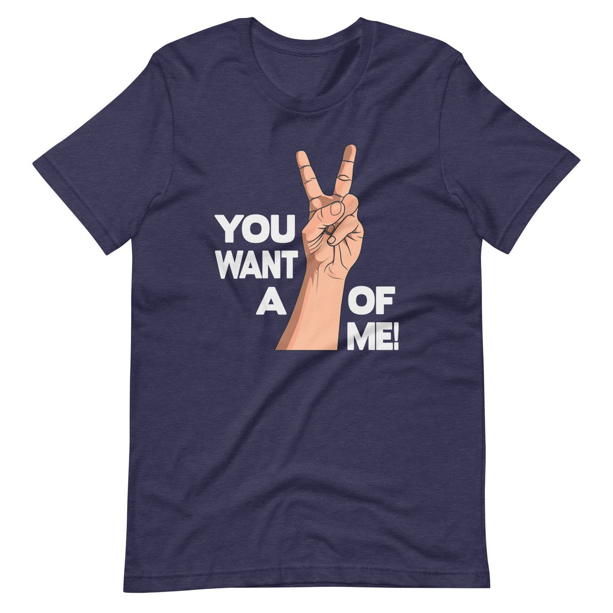 You Want A OF Me Unisex T-shirt